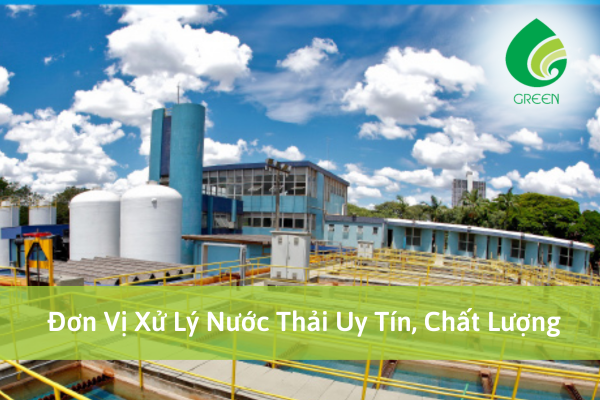 Đơn Vị Xử Lý Nước Thải Uy Tín, Chất Lượng