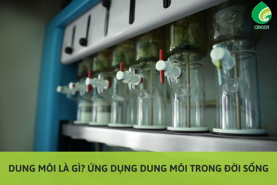 Dung Môi Là Gì? Ứng Dụng Dung Môi Trong Đời Sống