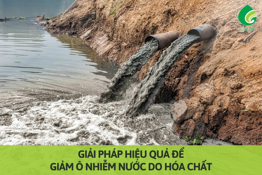 Giải Pháp Hiệu Quả Để Giảm Ô Nhiễm Nước Do Hóa Chất