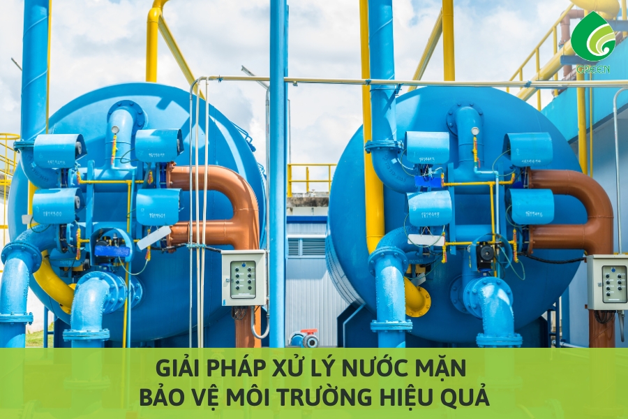 Giải Pháp Xử Lý Nước Mặn: Bảo Vệ Môi Trường Hiệu Quả