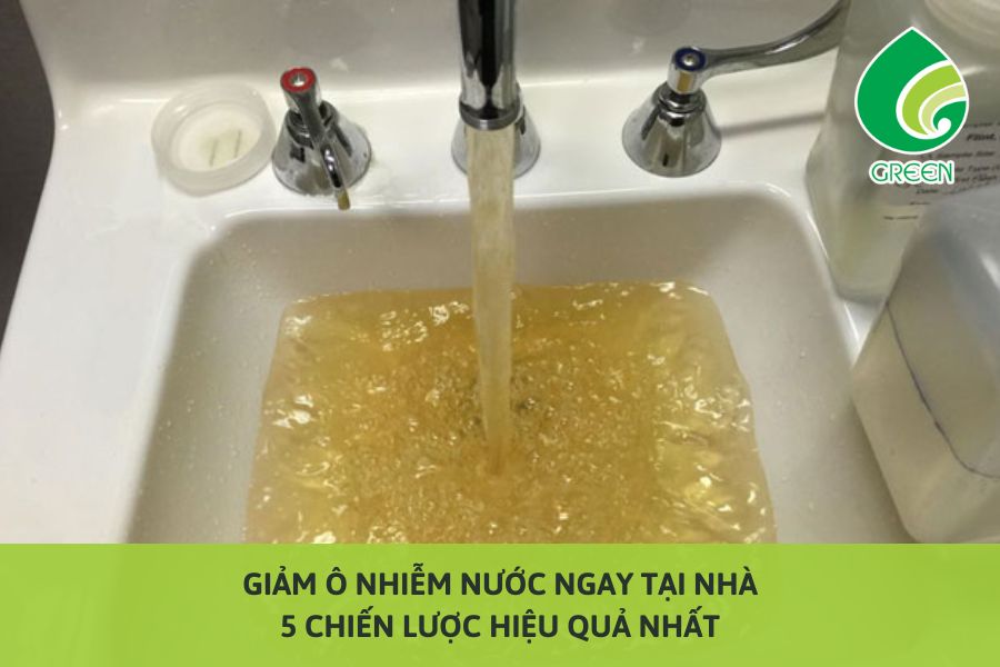 Giảm Ô Nhiễm Nước Ngay Tại Nhà – 5 Chiến Lược Hiệu Quả Nhất