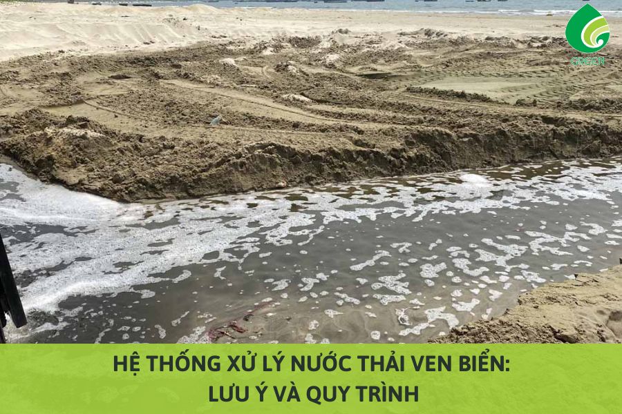 Hệ Thống Xử Lý Nước Thải Ven Biển: Lưu Ý Và Quy Trình