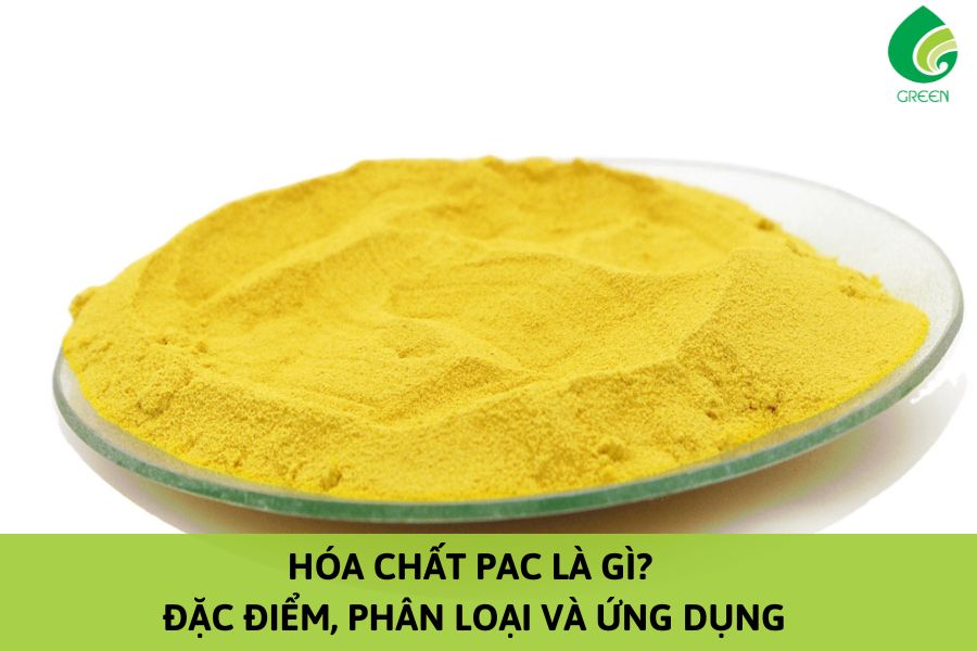 Hóa Chất PAC Là Gì? Đặc Điểm, Phân Loại Và Ứng Dụng