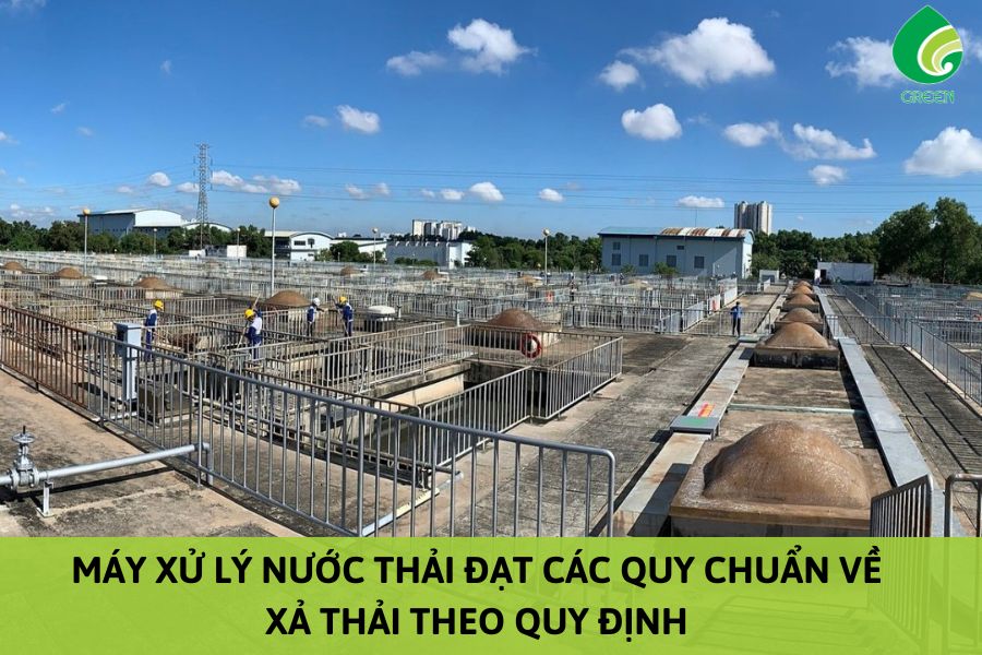 Máy Xử Lý Nước Thải Đạt Các Quy Chuẩn Về Xả Thải Theo Quy Định