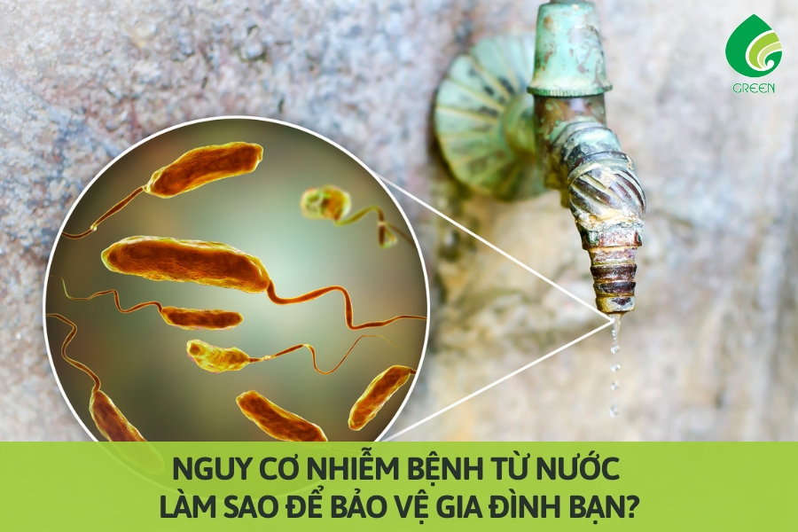 Nguy Cơ Nhiễm Bệnh Từ Nước: Làm Sao Để Bảo Vệ Gia Đình Bạn?