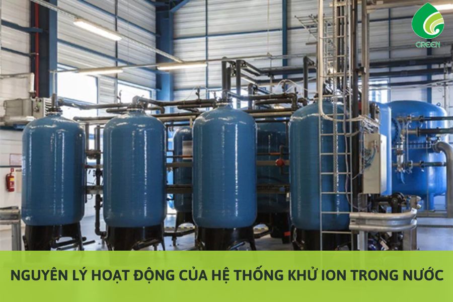 Nguyên Lý Hoạt Động Của Hệ Thống Khử Ion Trong Nước