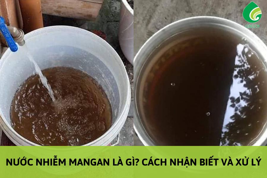 Nước Nhiễm Mangan Là Gì? Cách Nhận Biết Và Xử Lý