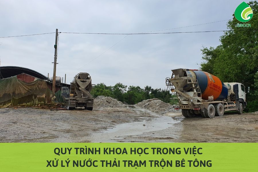 Quy Trình Khoa Học Trong Việc Xử Lý Nước Thải Trạm Trộn Bê Tông