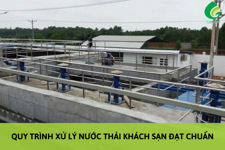 Công nghệ xử lý nước thải khách sạn ngày càng được quan tâm nhằm giảm thiểu các tác động ô nhiễm đến môi trường. Cùng Green tìm hiểu rõ hơn về quy trình nhé