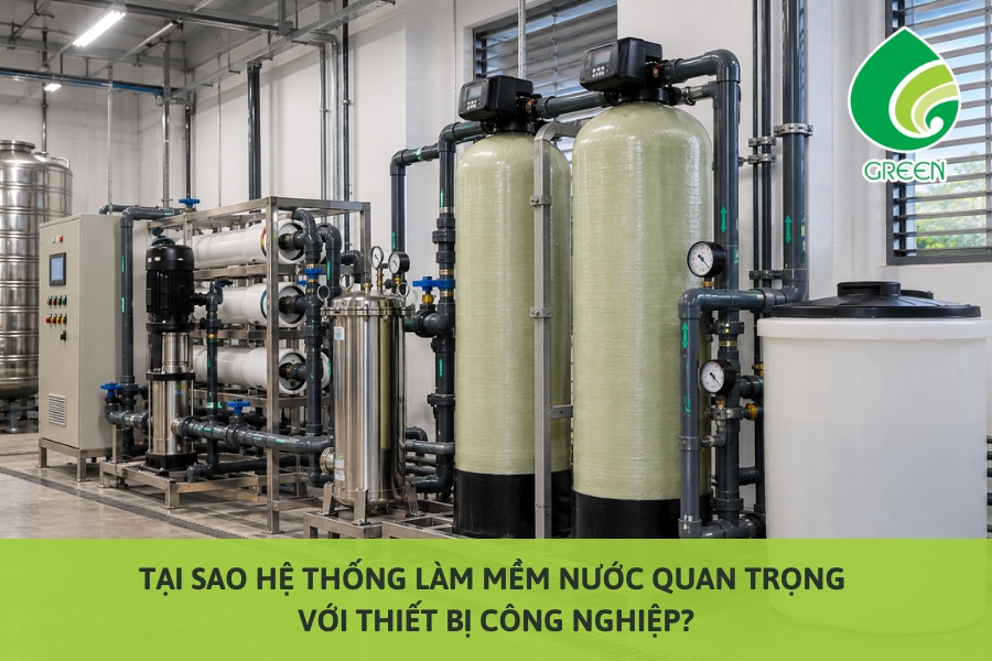 Tại Sao Hệ Thống Làm Mềm Nước Quan Trọng Với Thiết Bị Công Nghiệp?