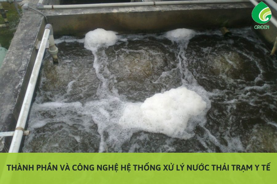 Thành Phần Và Công Nghệ Hệ Thống Xử Lý Nước Thải Trạm Y Tế