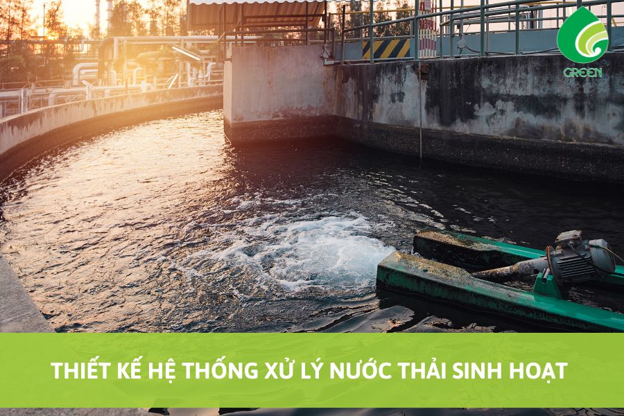 Thiết Kế Hệ Thống Xử Lý Nước Thải Sinh Hoạt