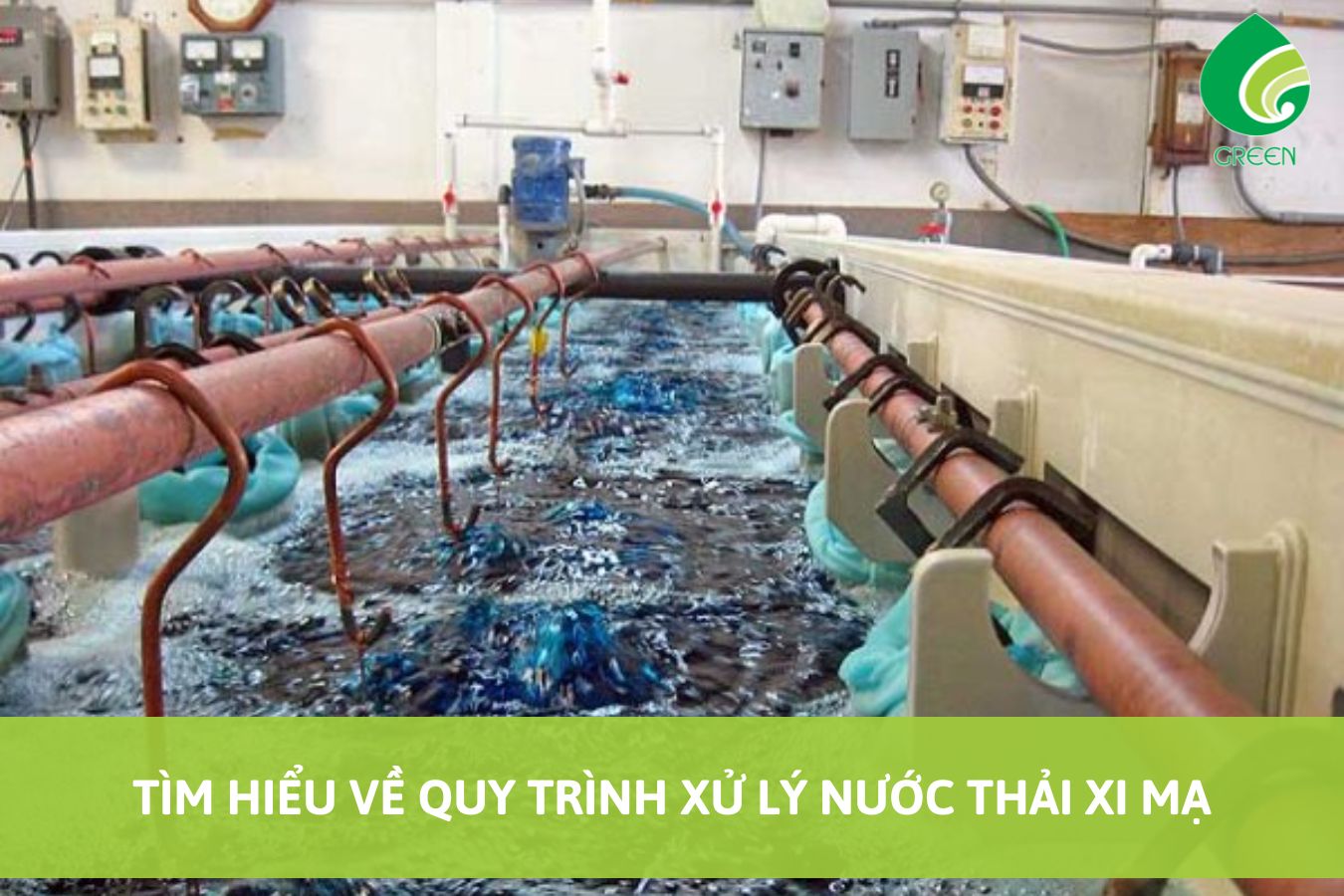 Tìm Hiểu Về Quy Trình Xử Lý Nước Thải Xi Mạ