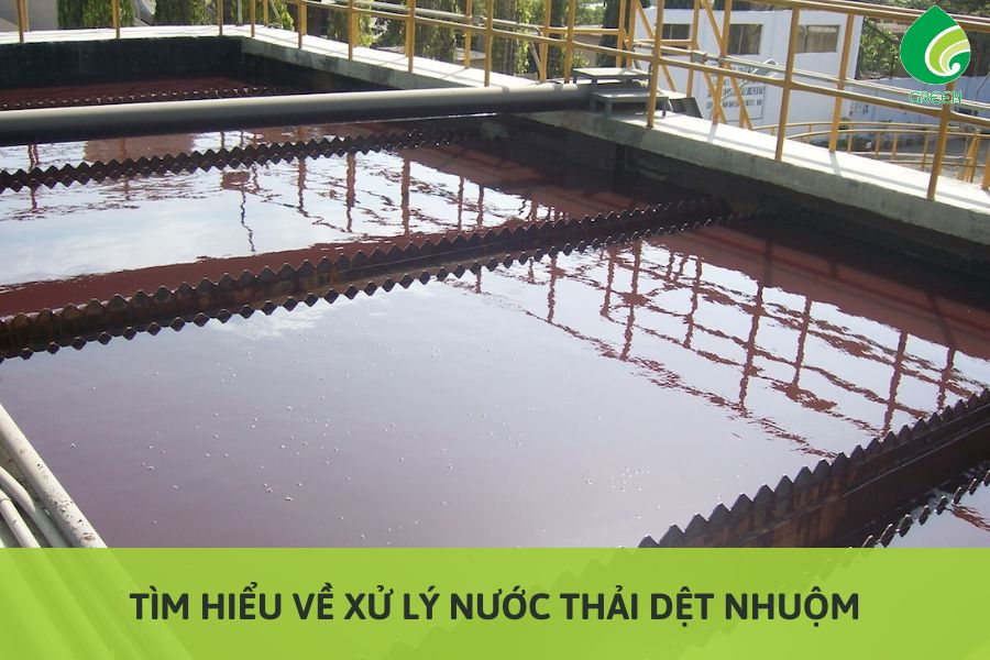 Tìm Hiểu Về Xử Lý Nước Thải Dệt Nhuộm