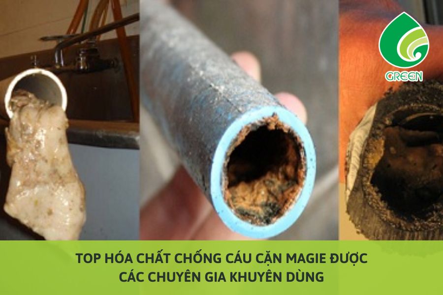 Top Hóa Chất Chống Cáu Cặn Magie Được Các Chuyên Gia Khuyên Dùng