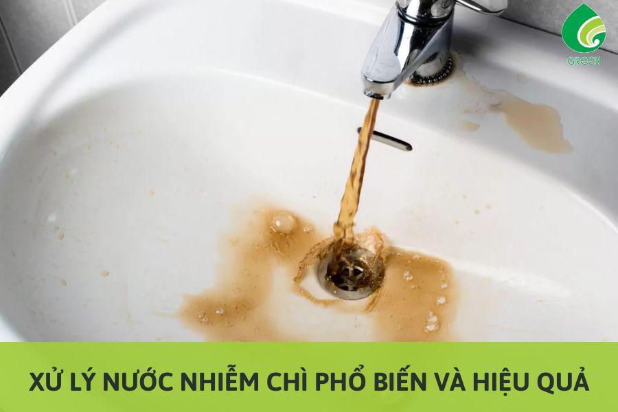 Xử Lý Nước Nhiễm Chì Phổ Biến Và Hiệu Quả