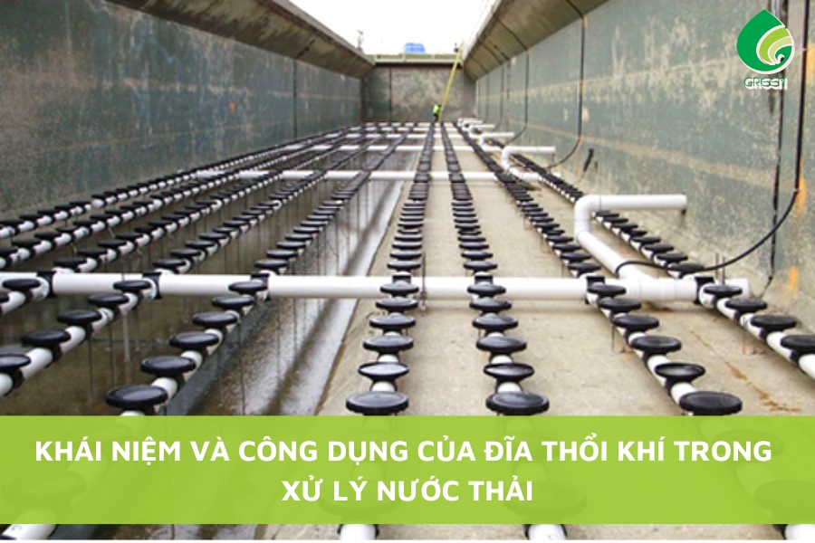 Khái Niệm Và Công Dụng Của Đĩa Thổi Khí Trong Xử Lý Nước Thải