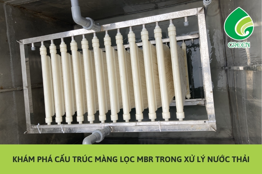 Khám Phá Cấu Trúc Màng Lọc MBR Trong Xử Lý Nước Thải