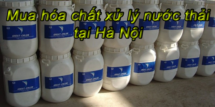 Mua hóa chất xử lý nước tại Hà Nội? - Greenwater.com.vn
