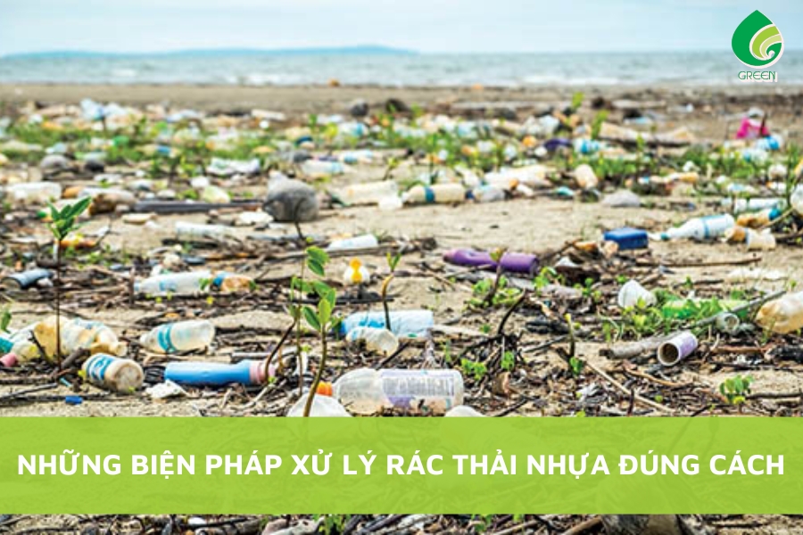 Những Biện Pháp Xử Lý Rác Thải Nhựa Đúng Cách