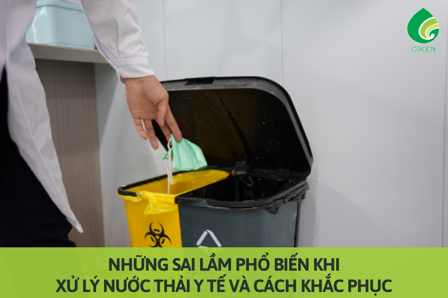 Những Sai Lầm Phổ Biến Khi Xử Lý Nước Thải Y Tế Và Cách Khắc Phục