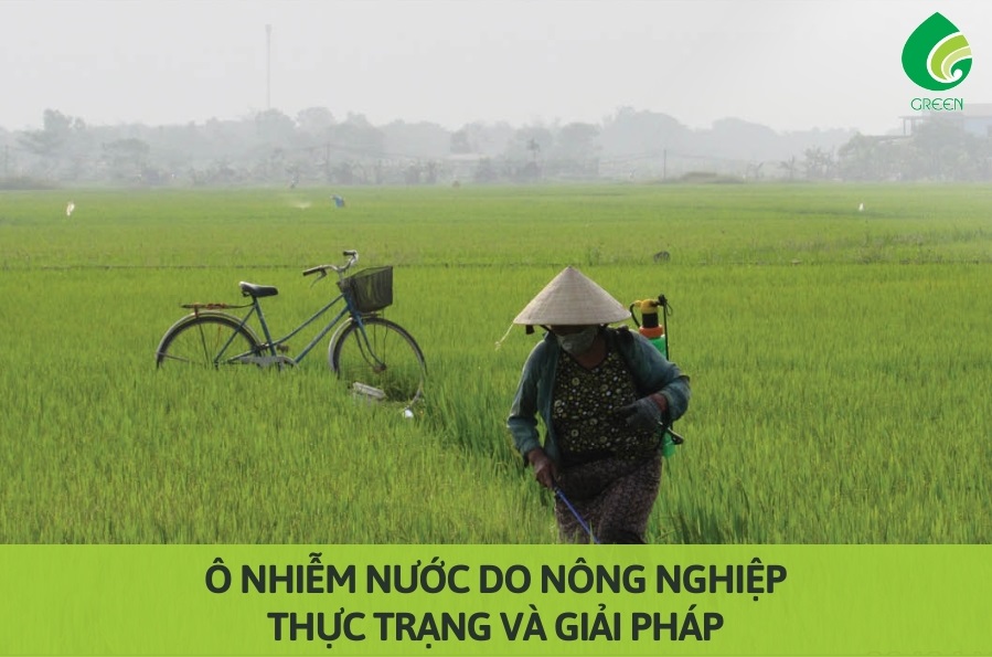 Ô Nhiễm Nước Do Nông Nghiệp: Thực Trạng Và Giải Pháp