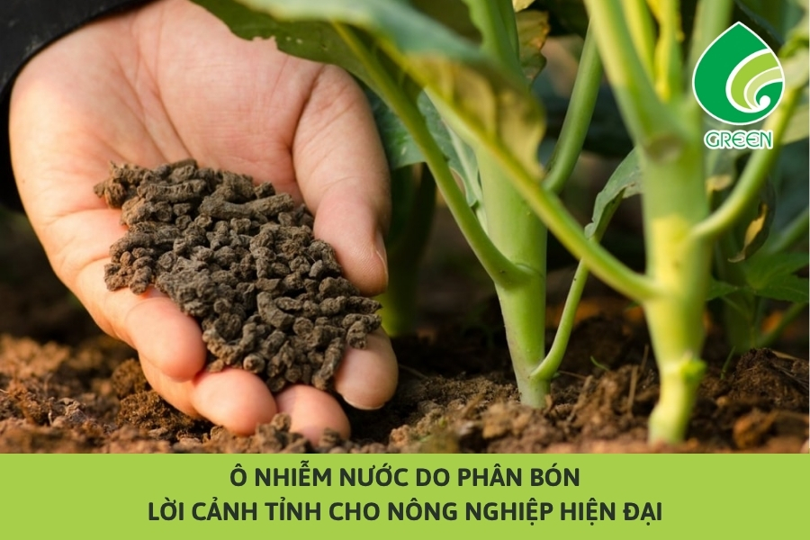 Ô Nhiễm Nước Do Phân Bón – Lời Cảnh Tỉnh Cho Nông Nghiệp Hiện Đại