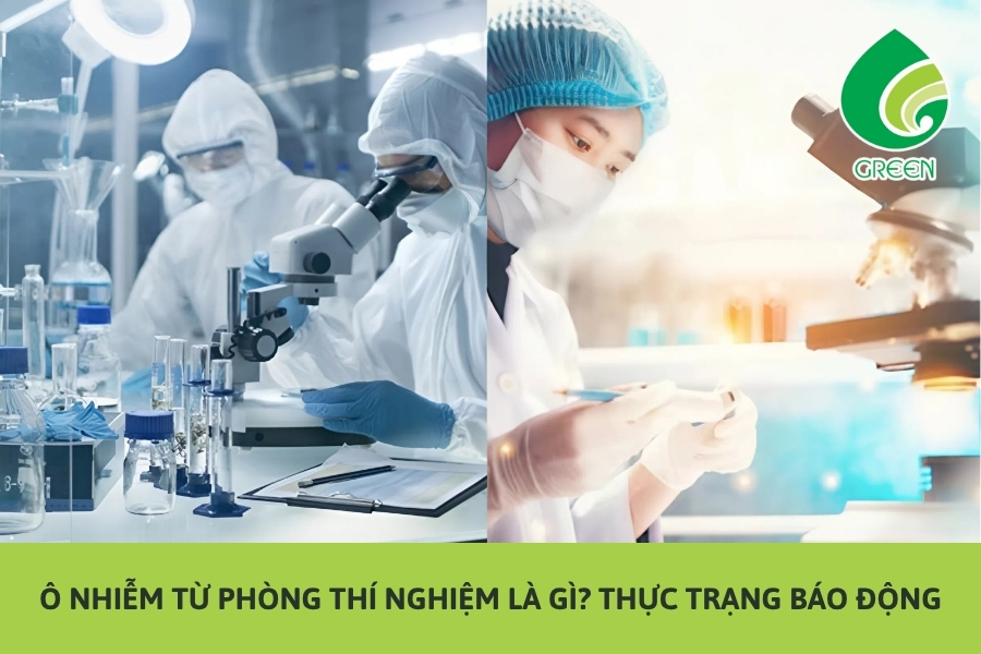Ô Nhiễm Từ Phòng Thí Nghiệm Là Gì? Thực Trạng Báo Động