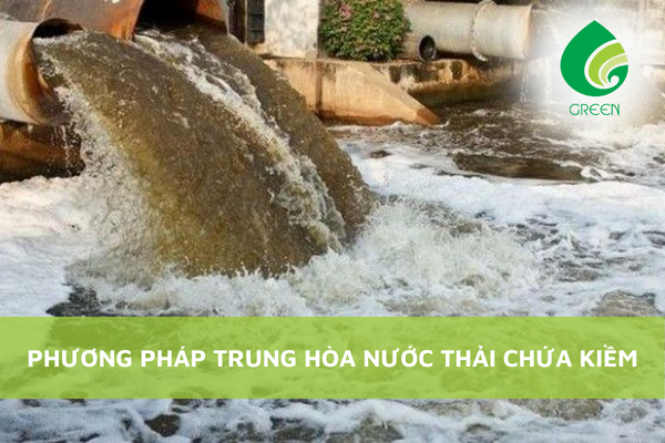 Phương Pháp Trung Hòa Nước Thải Chứa Kiềm