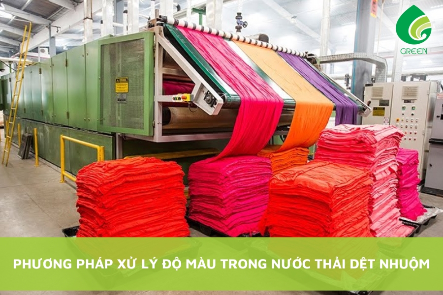 Phương Pháp Xử Lý Độ Màu Trong Nước Thải Dệt Nhuộm