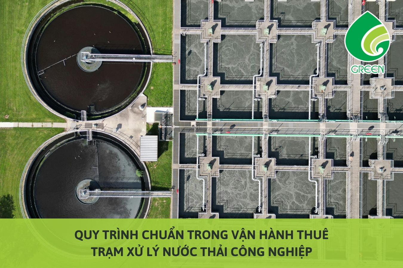 Quy Trình Chuẩn Trong Vận Hành Thuê Trạm Xử Lý Nước Thải Công Nghiệp