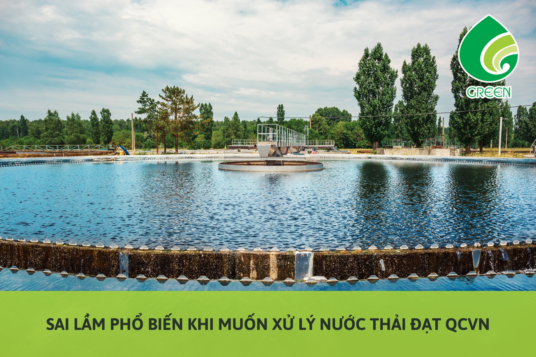 Sai Lầm Phổ Biến Khi Muốn Xử Lý Nước Thải Đạt QCVN