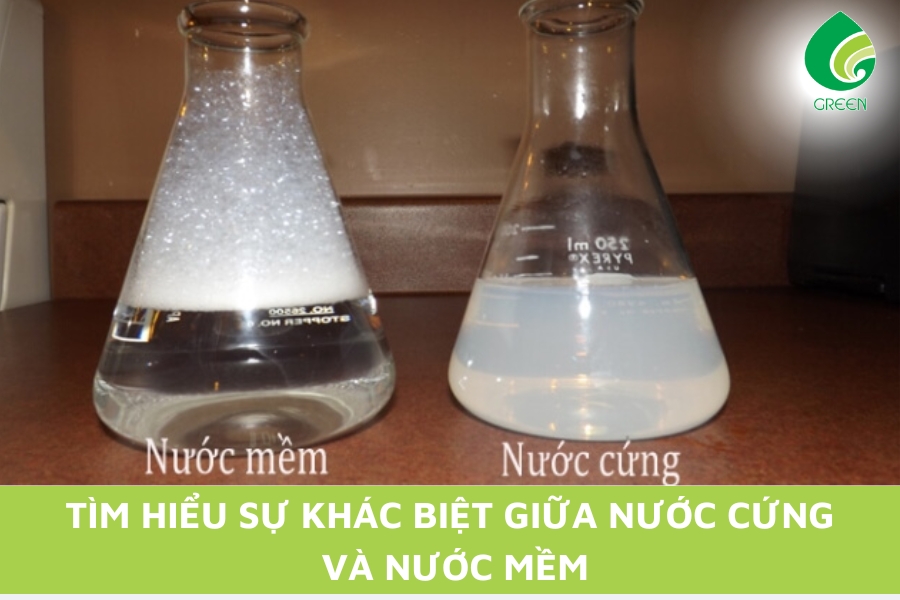 Tìm Hiểu Sự Khác Biệt Giữa Nước Cứng Và Nước Mềm