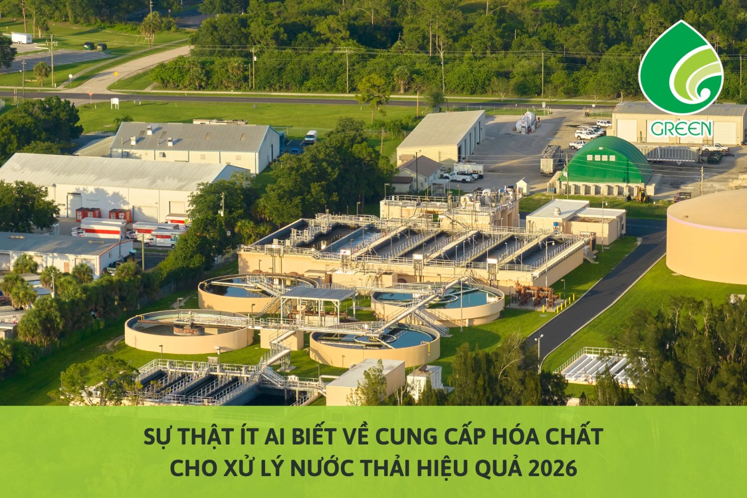 Sự Thật Ít Ai Biết Về Cung Cấp Hóa Chất Cho Xử Lý Nước Thải Hiệu Quả 2026