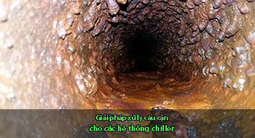 Giải pháp vệ sinh hệ thống Chiller bị cáu cặn đơn giản - hiệu quả