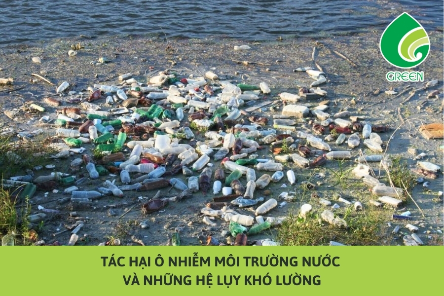Tác Hại Ô Nhiễm Môi Trường Nước Và Những Hệ Lụy Khó Lường