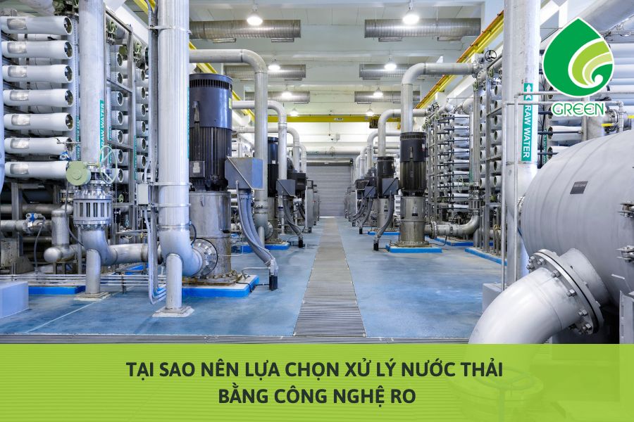 Tại Sao Nên Lựa Chọn Xử Lý Nước Thải Bằng Công Nghệ RO