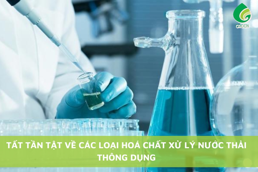 Tất Tần Tật Về Các Loại Hoá Chất Xử Lý Nước Thải Thông Dụng