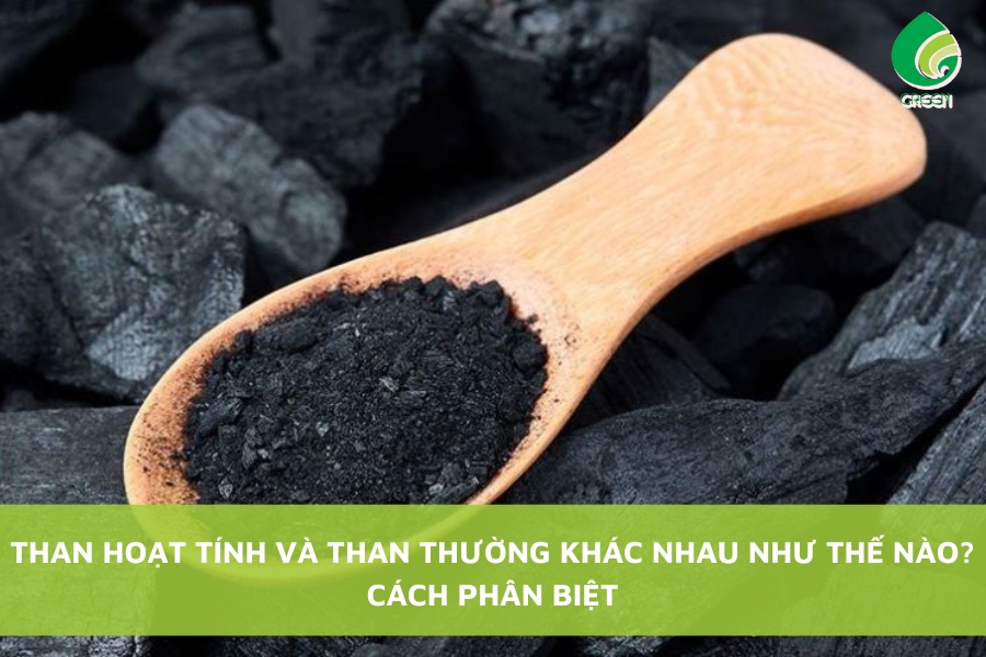 Than Hoạt Tính Và Than Thường Khác Nhau Như Thế Nào? Cách Phân Biệt