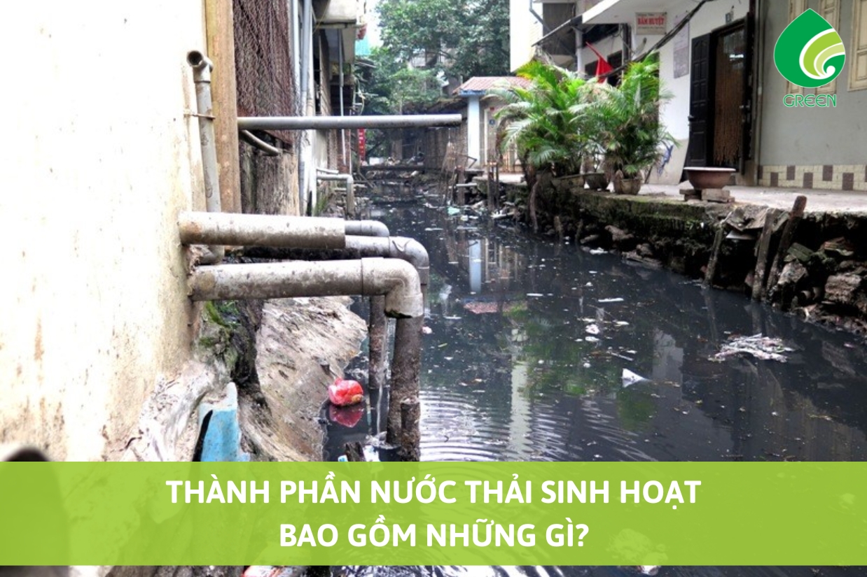 Thành Phần Nước Thải Sinh Hoạt Bao Gồm Những Gì?