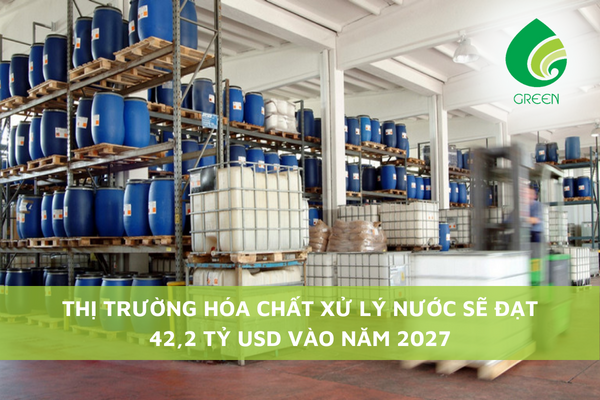 Thị Trường Hóa Chất Xử Lý Nước Sẽ Đạt 42,2 Tỷ USD Vào Năm 2027