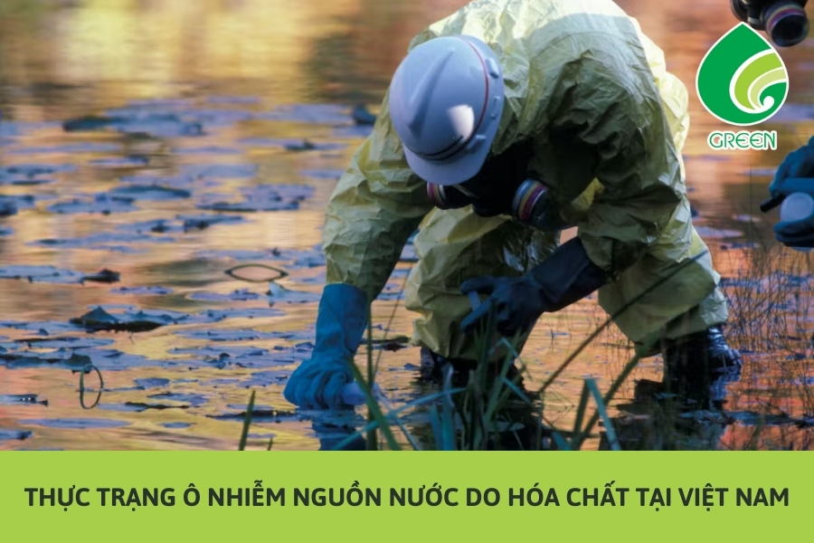 Thực Trạng Ô Nhiễm Nguồn Nước Do Hóa Chất Tại Việt Nam
