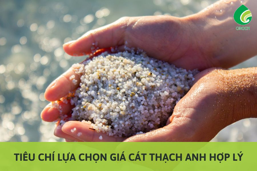 Tiêu Chí Lựa Chọn Giá Cát Thạch Anh Hợp Lý