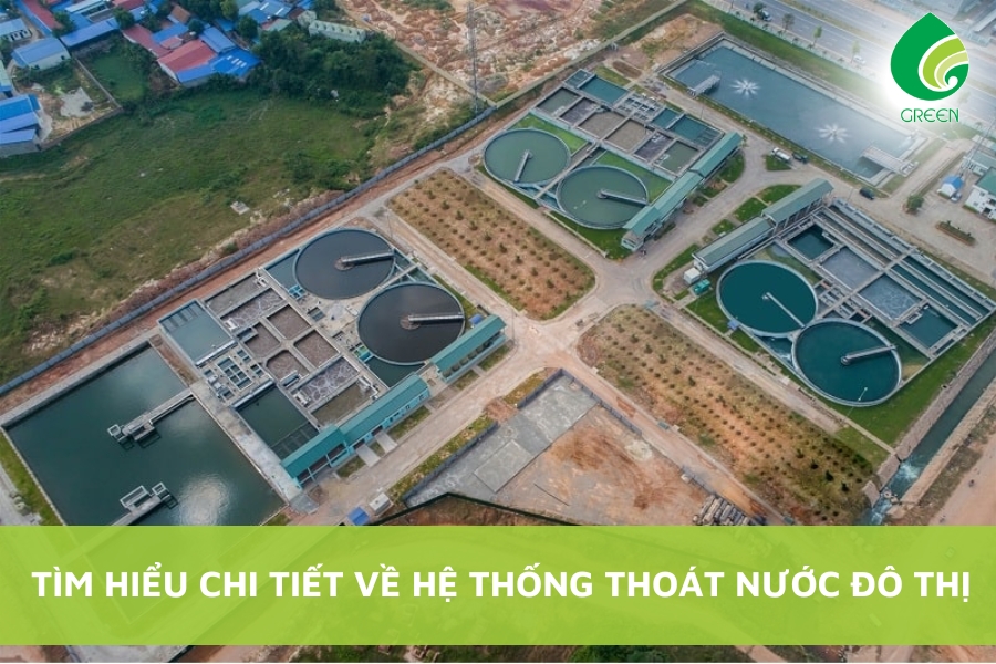 Tìm Hiểu Chi Tiết Về Hệ Thống Thoát Nước Đô Thị