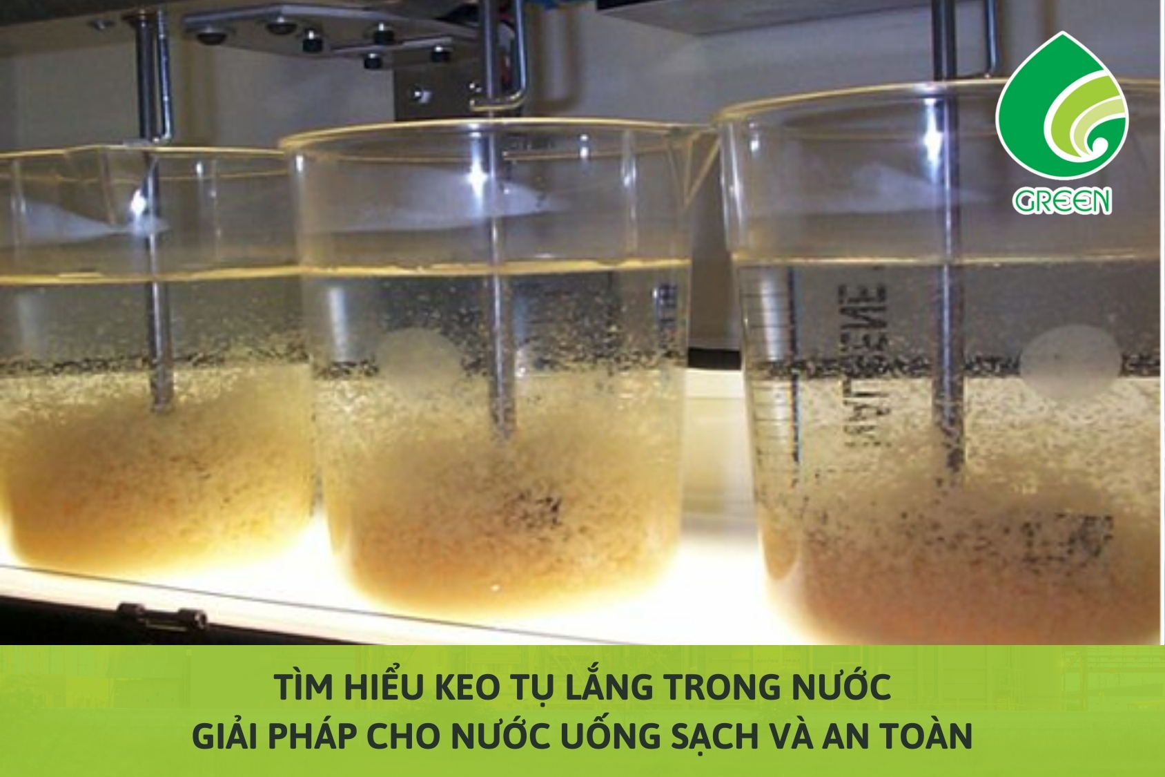 Tìm Hiểu Keo Tụ Lắng Trong Nước – Giải Pháp Cho Nước Uống Sạch Và An Toàn
