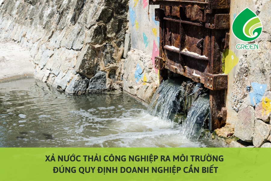 Xả Nước Thải Công Nghiệp Ra Môi Trường Đúng Quy Định Doanh Nghiệp Cần Biết