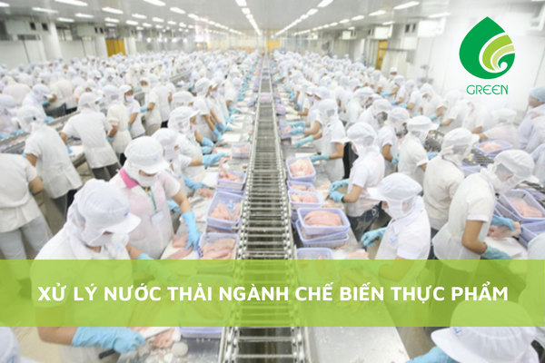 Xử Lý Nước Thải Ngành Chế Biến Thực Phẩm